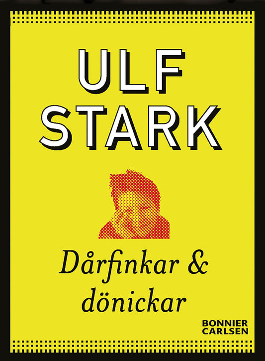 Dårfinkar och dönickar – E-bok