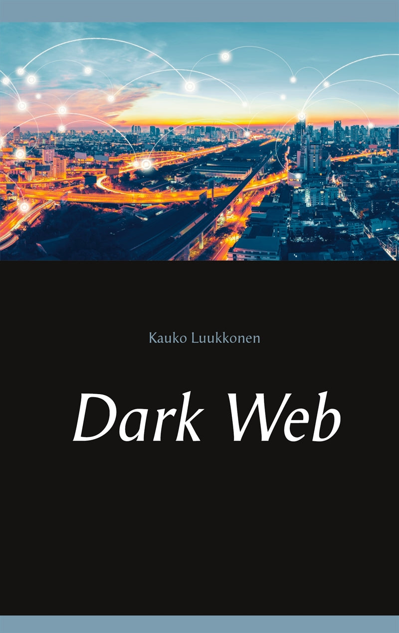 Dark Web – E-bok