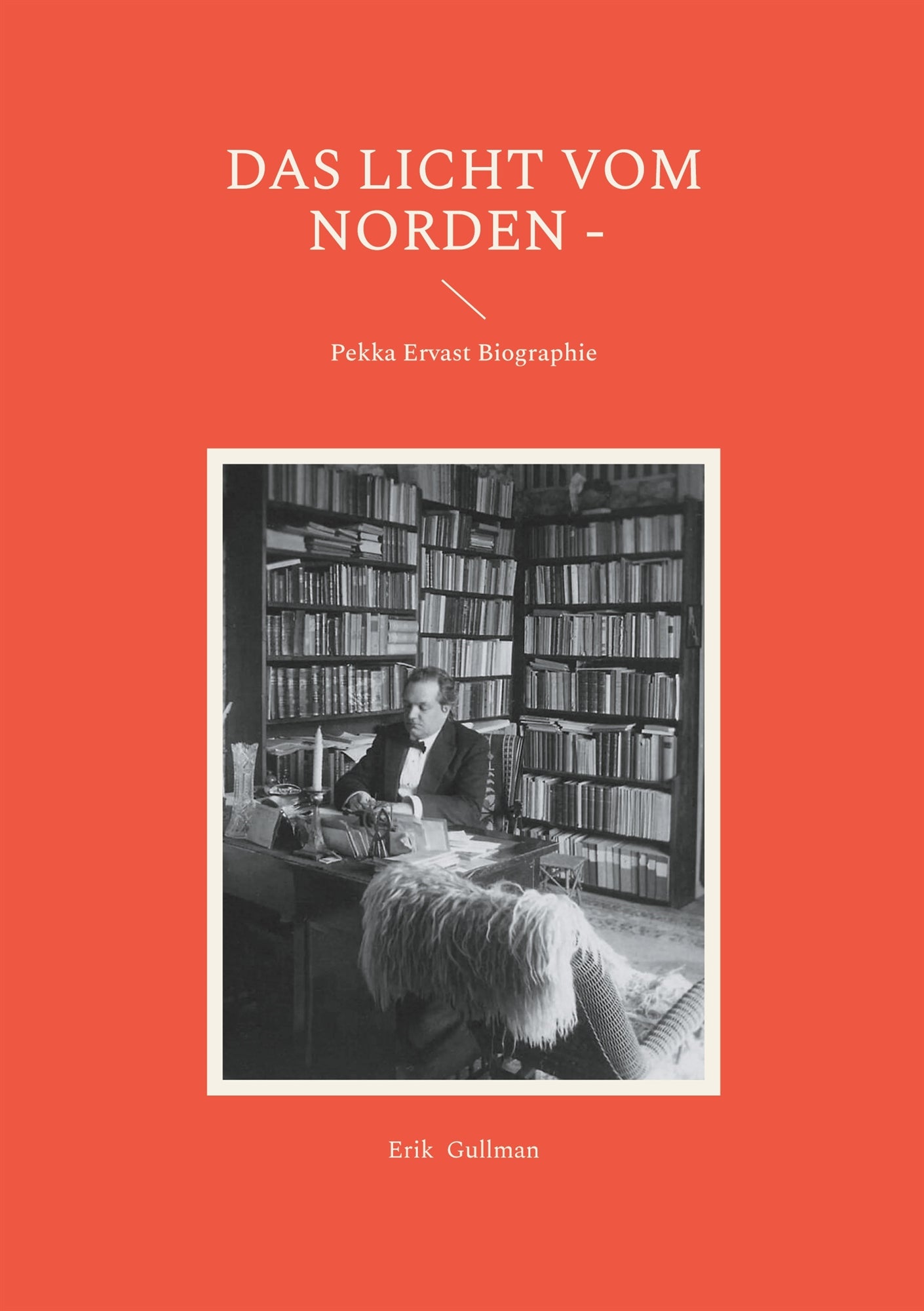 Das Licht vom Norden: Pekka Ervast Biographie – E-bok