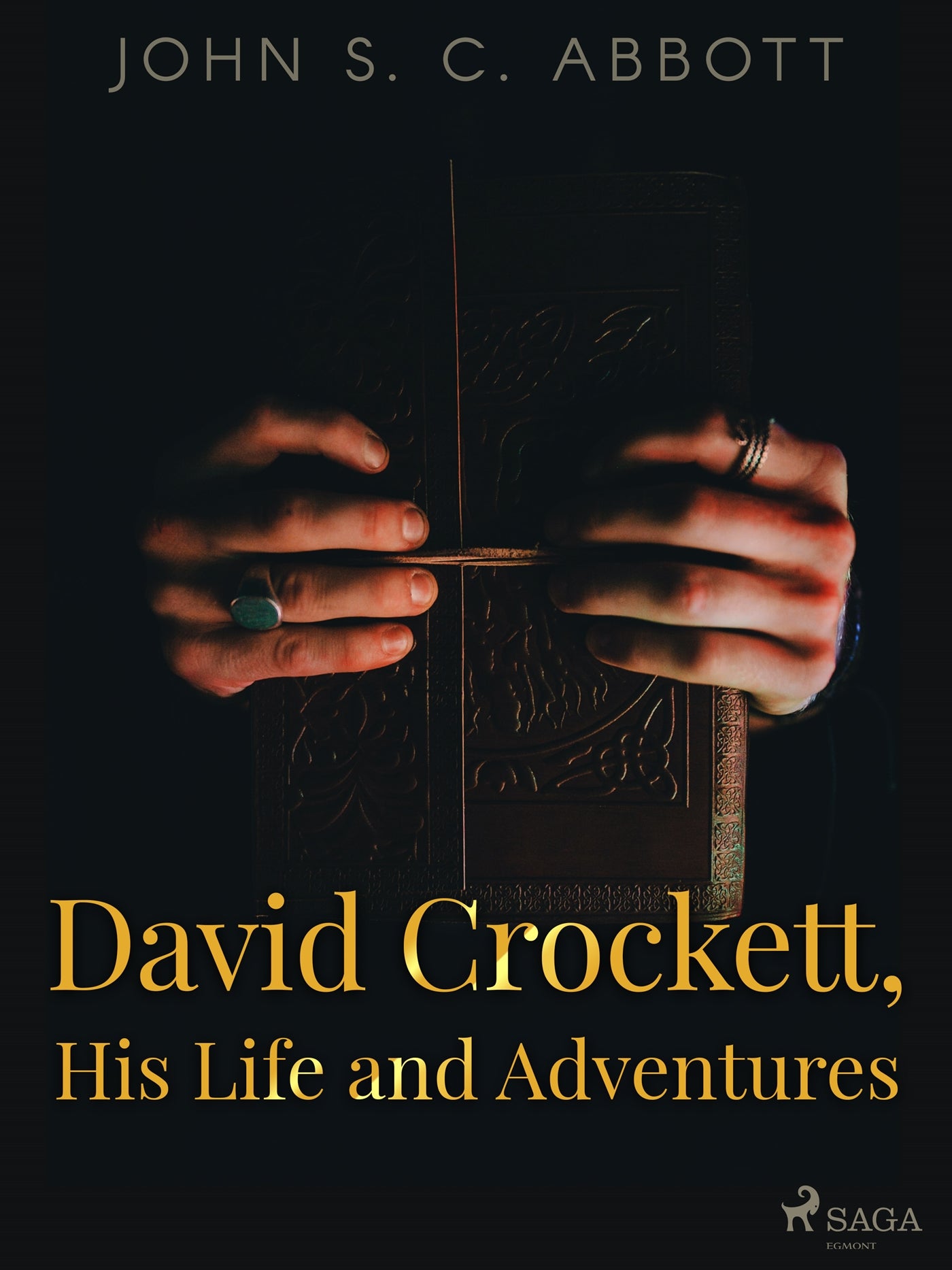 David Crockett, His Life and Adventures – E-bok