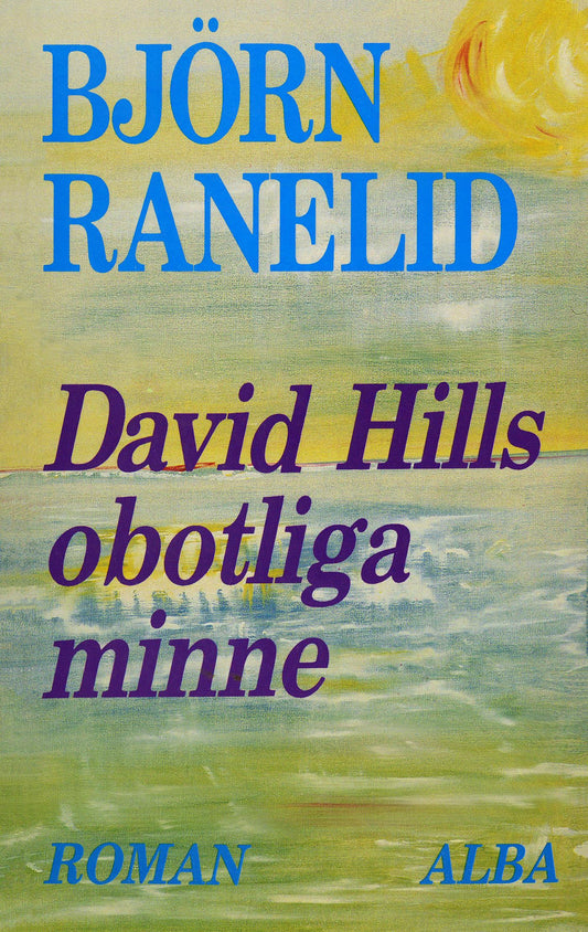 David Hills obotliga minne – E-bok
