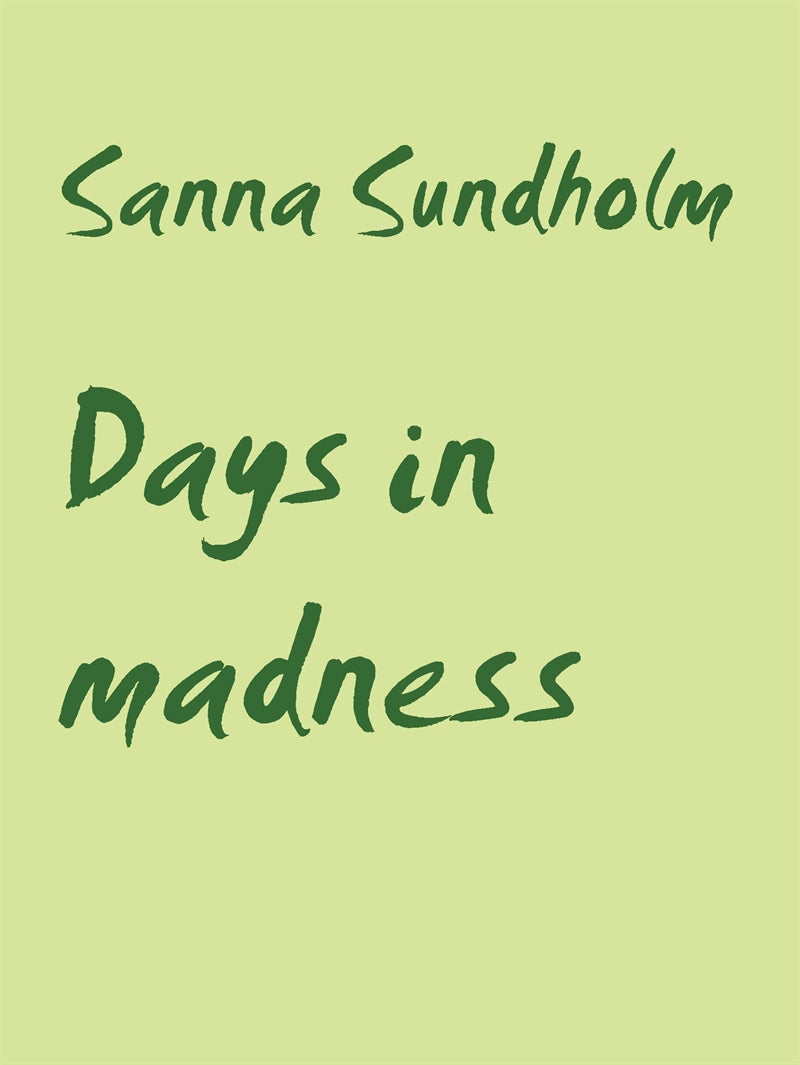 Days in madness – E-bok