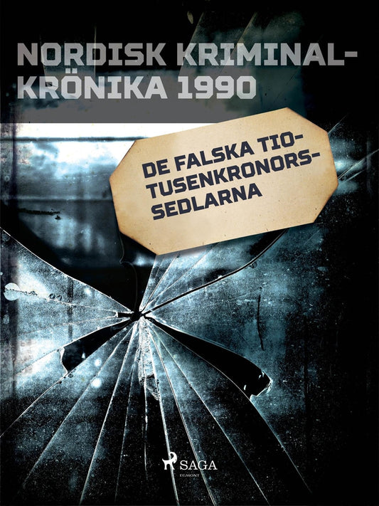 De falska tiotusenkronorssedlarna – E-bok