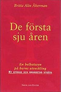 De första sju åren : en helhetssyn på barns utveckling  – E-bok
