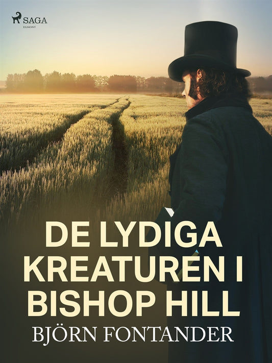 De lydiga kreaturen i Bishop Hill – E-bok