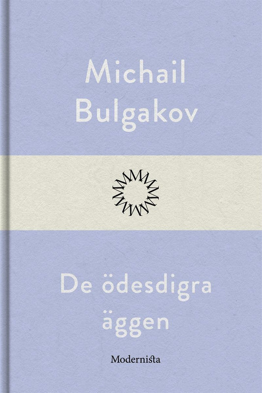 De ödesdigra äggen – E-bok