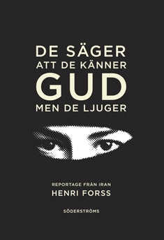 De säger att de känner gud, men de ljuger – E-bok