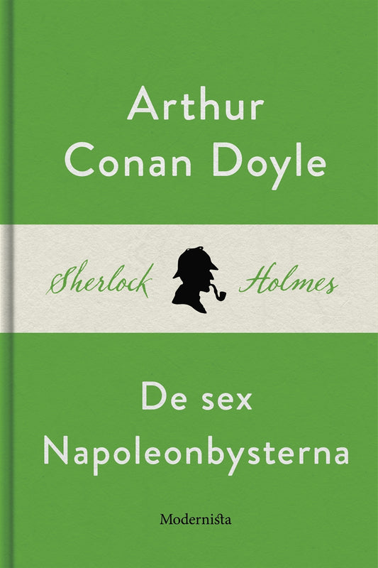 De sex Napoleonbysterna (En Sherlock Holmes-novell) – E-bok