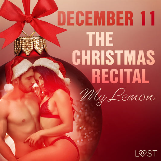 December 11: The Christmas Recital – An Erotic Christmas Calendar – Ljudbok
