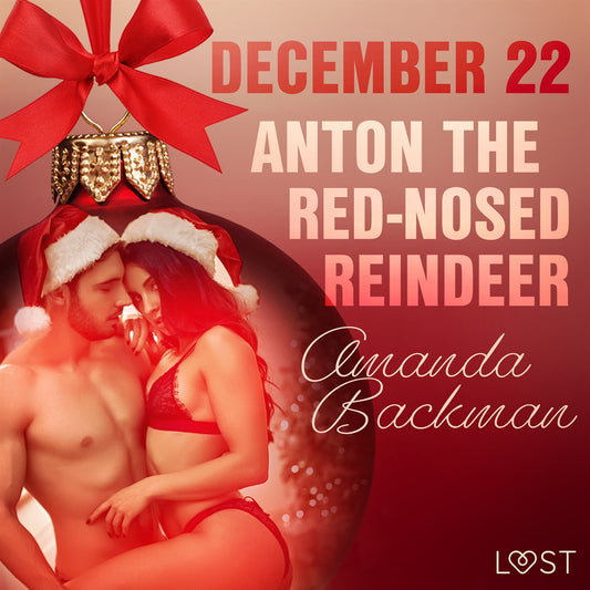 December 22: Anton the Red-Nosed Reindeer – An Erotic Christmas Calendar – Ljudbok