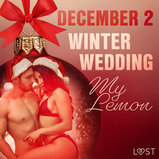 December 2: Winter Wedding - An Erotic Christmas Calendar – Ljudbok