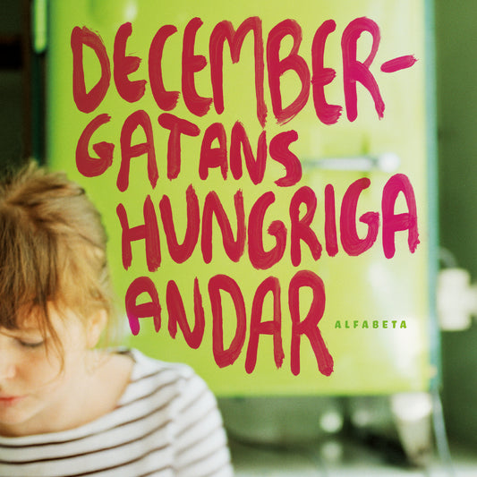 Decembergatans hungriga andar – Ljudbok