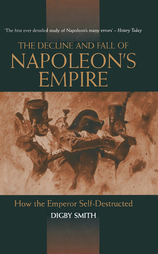 Decline And Fall Of Napoleon's Empire – E-bok
