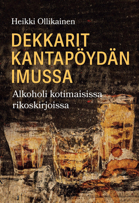 Dekkarit kantapöydän imussa – E-bok