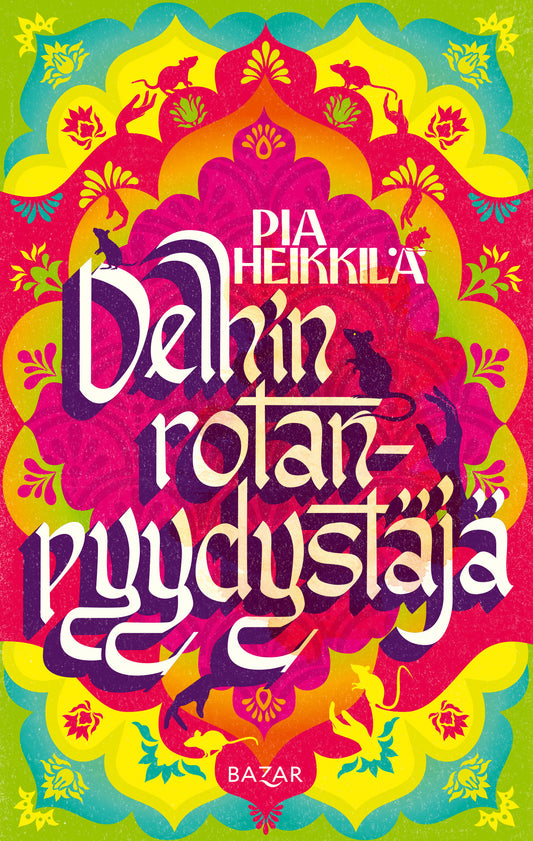 Delhin rotanpyydystäjä – E-bok