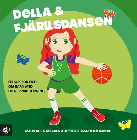 Della och fjärilsdansen. En bok om DLD (Språkstörning) – E-bok