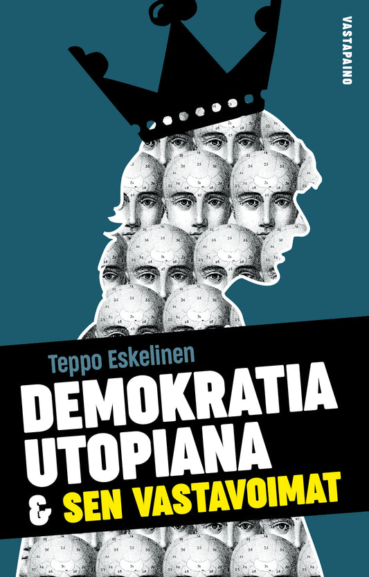 Demokratia utopiana ja sen vastavoimat – E-bok
