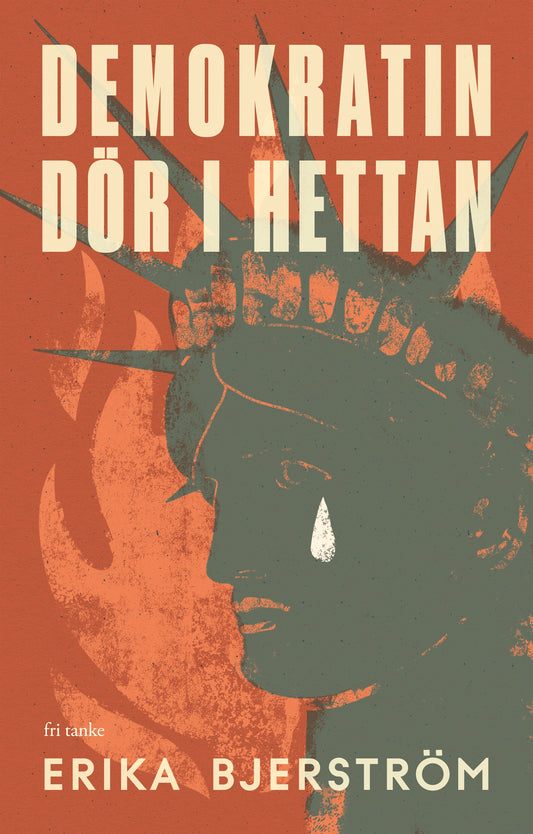 Demokratin dör i hettan – E-bok
