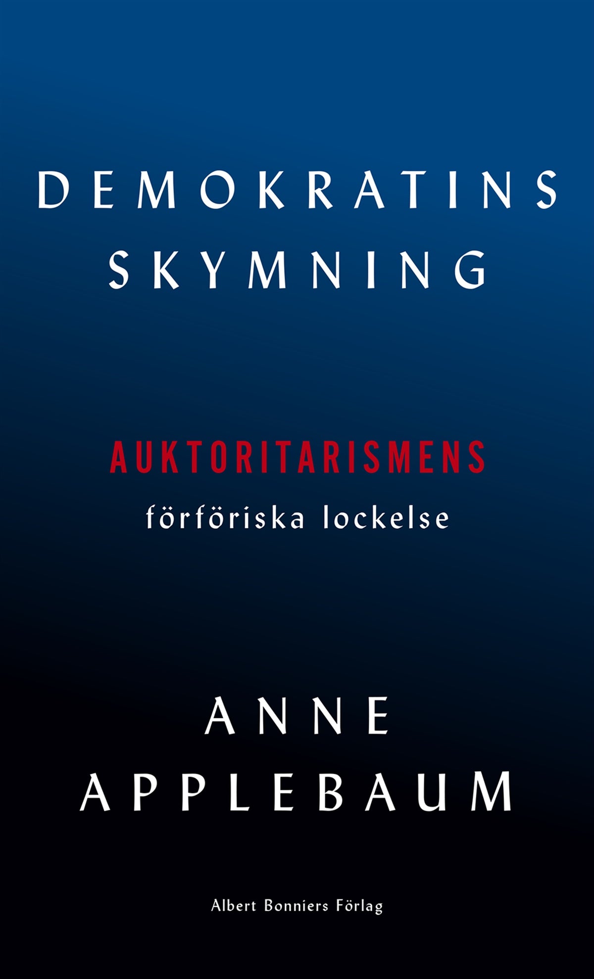 Demokratins skymning – E-bok