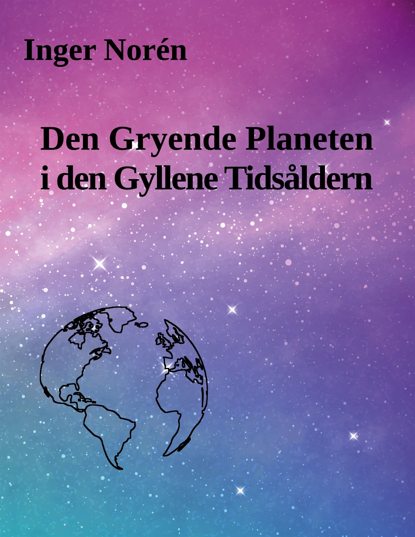 Den Gryende Planeten i den Gyllene Tidsåldern – E-bok