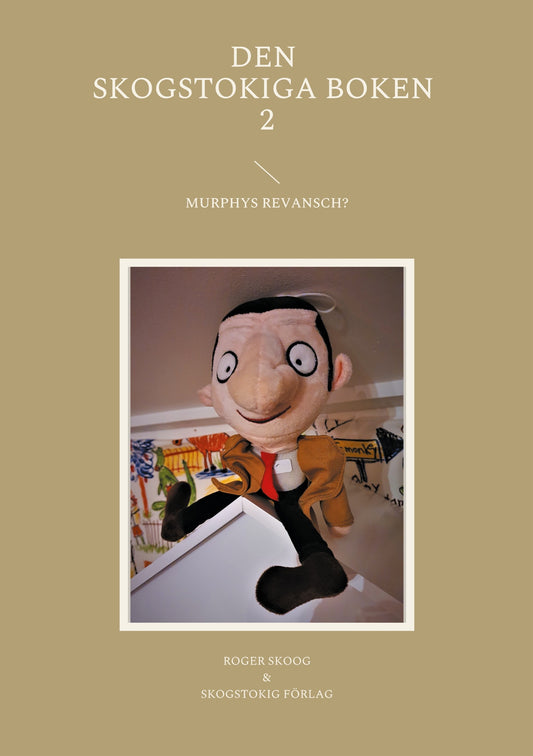 Den Skogstokiga Boken 2: Murphys Revansch? – E-bok