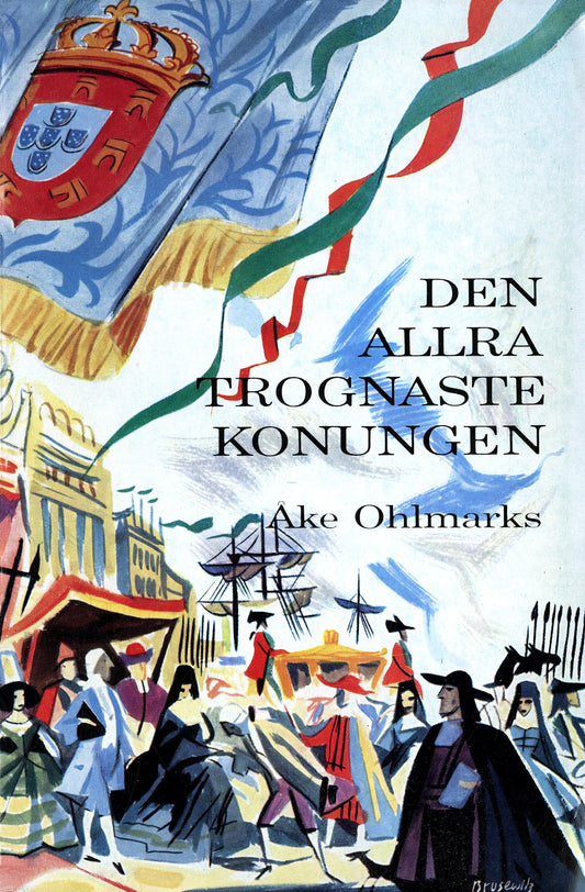 Den allra trognaste konungen – E-bok