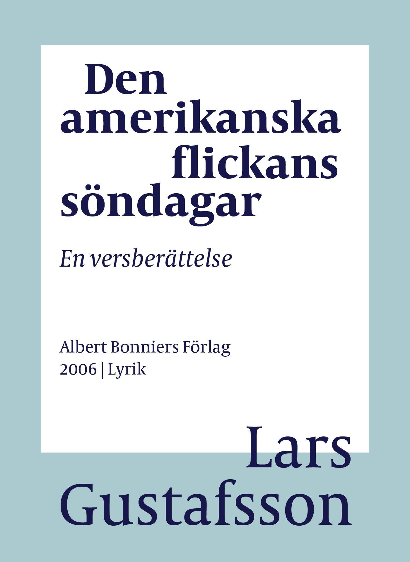 Den amerikanska flickans söndagar : en versberättelse – E-bok