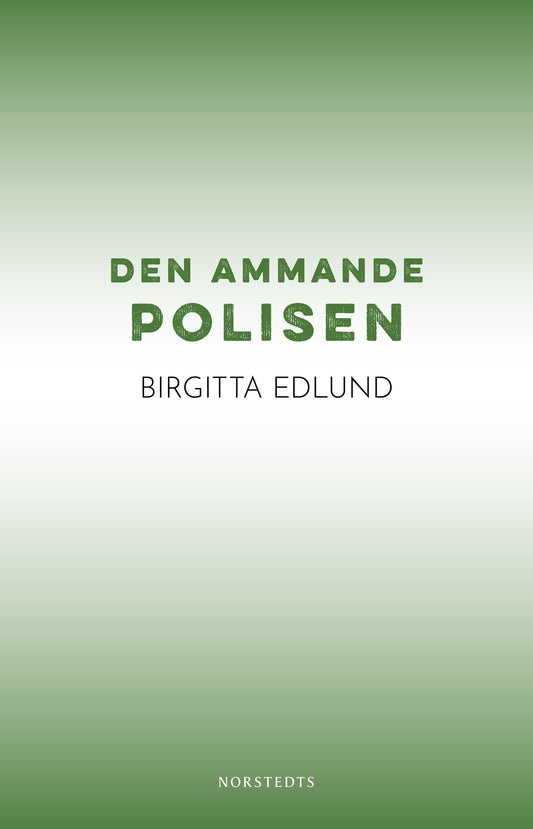 Den ammande polisen – E-bok