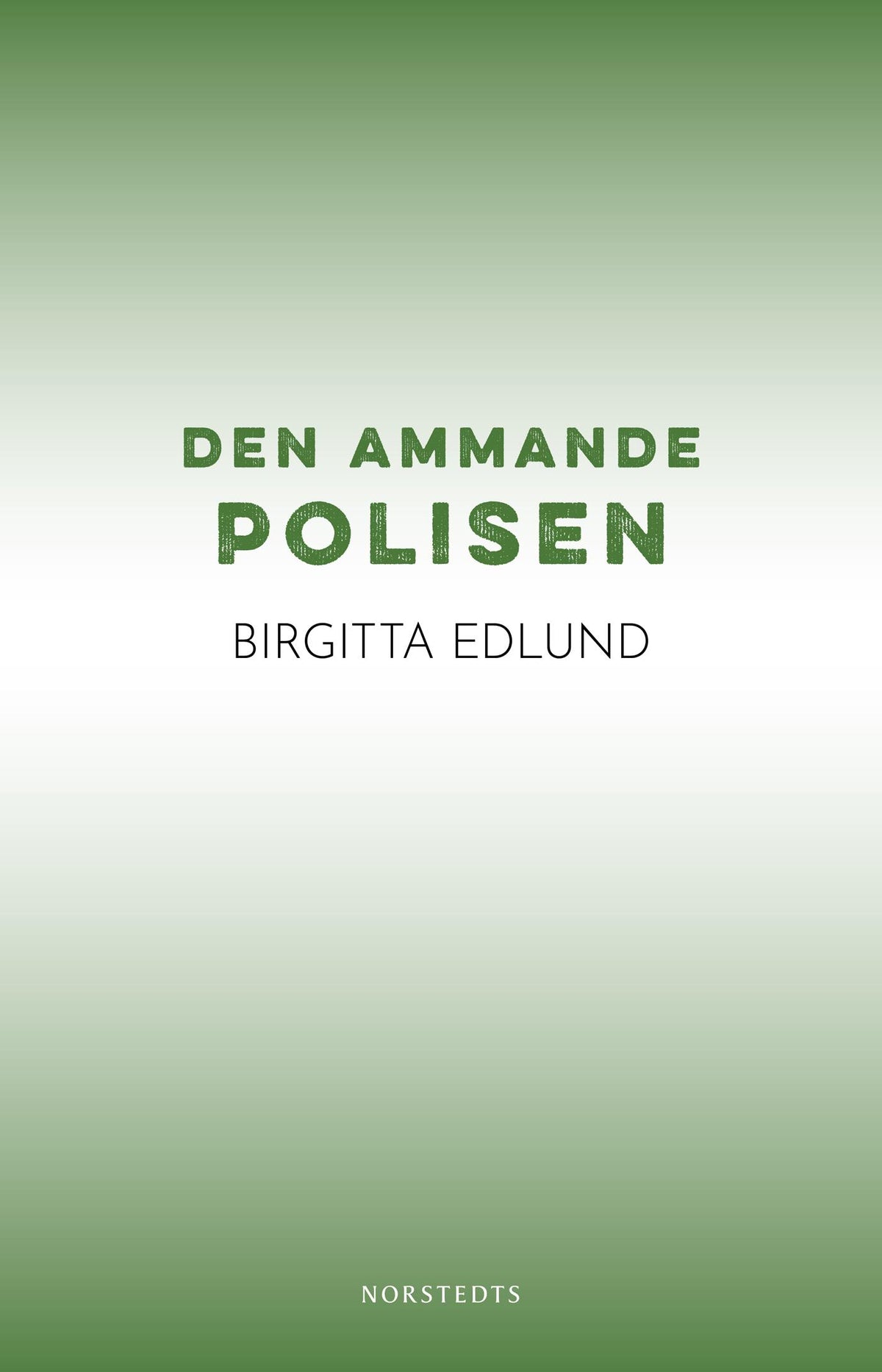 Den ammande polisen – E-bok