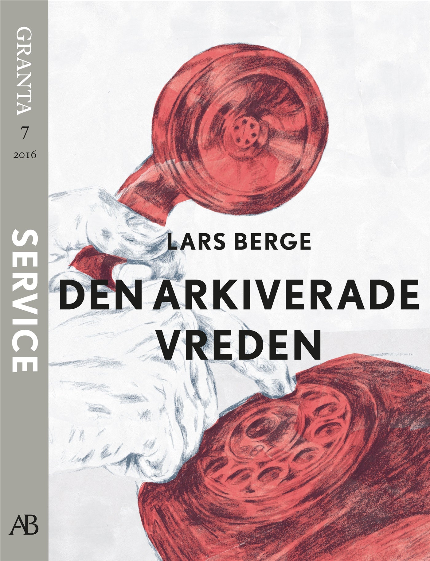 Den arkiverade vreden. En e-singel ur Granta #7 – E-bok