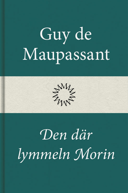 Den där lymmeln Morin – E-bok