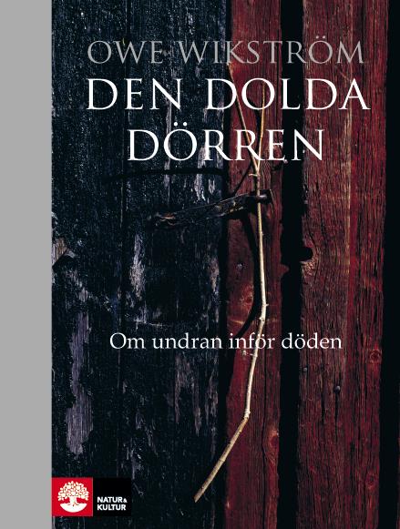 Den dolda dörren : om undran inför döden  – E-bok