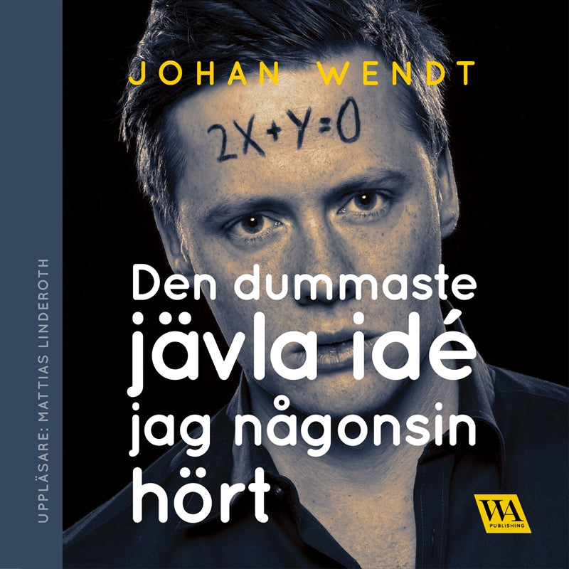 Den dummaste jävla idé jag någonsin hört – Ljudbok