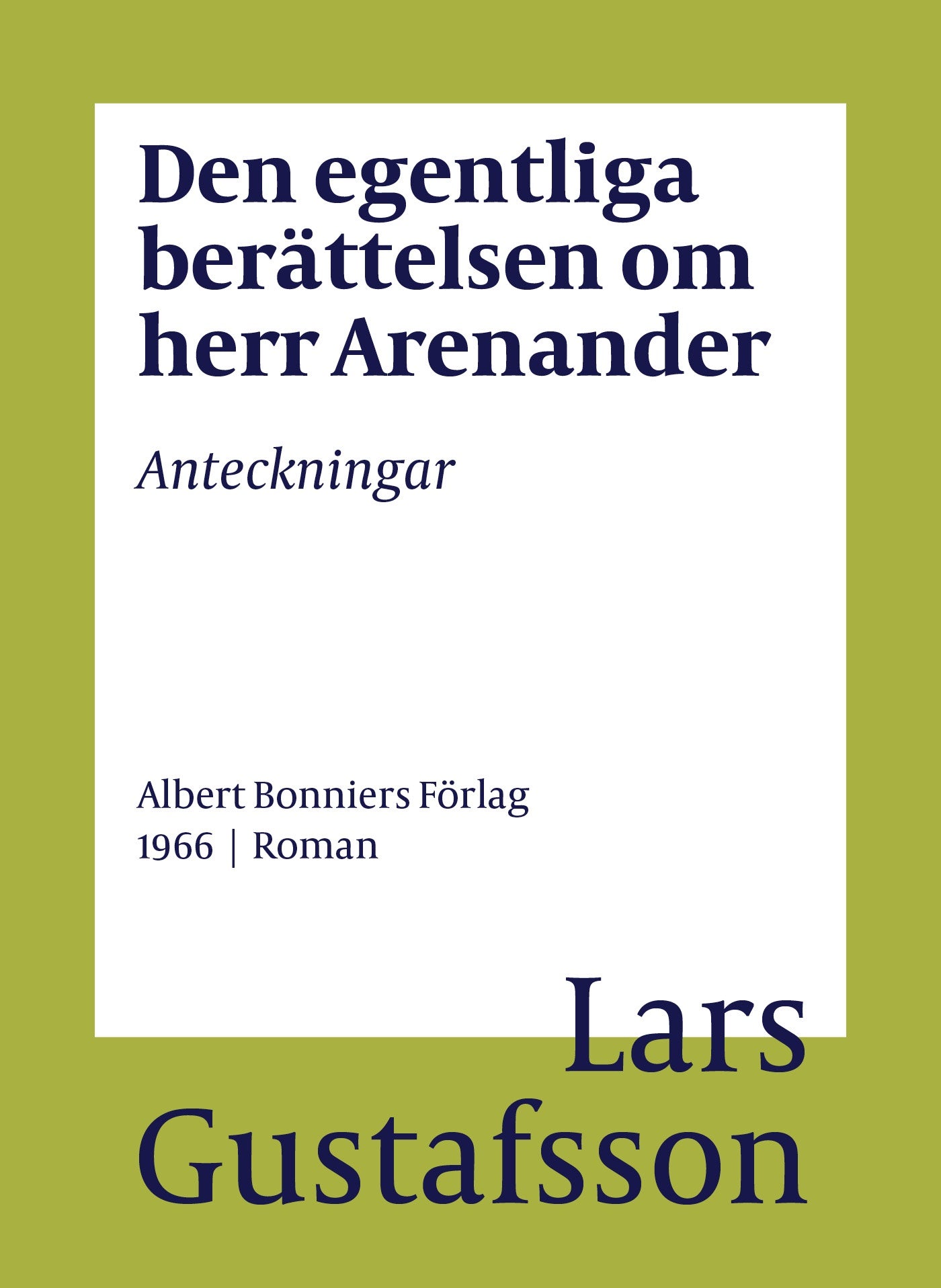 Den egentliga berättelsen om herr Arenander : anteckningar – E-bok
