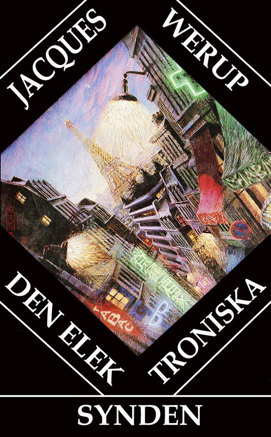 Den elektroniska synden - och andra Parismotiv från 1980-talet – E-bok