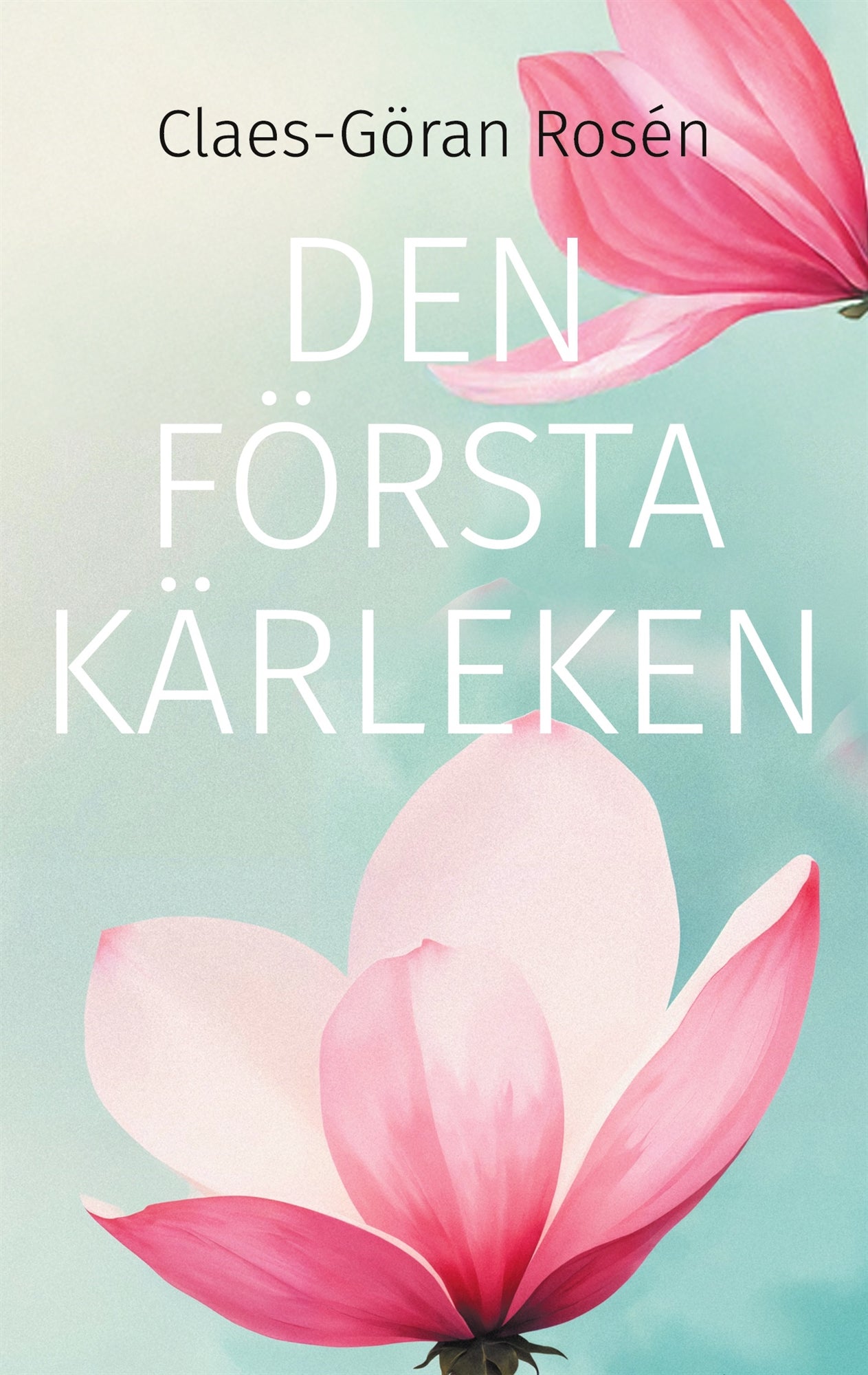 Den första kärleken – E-bok