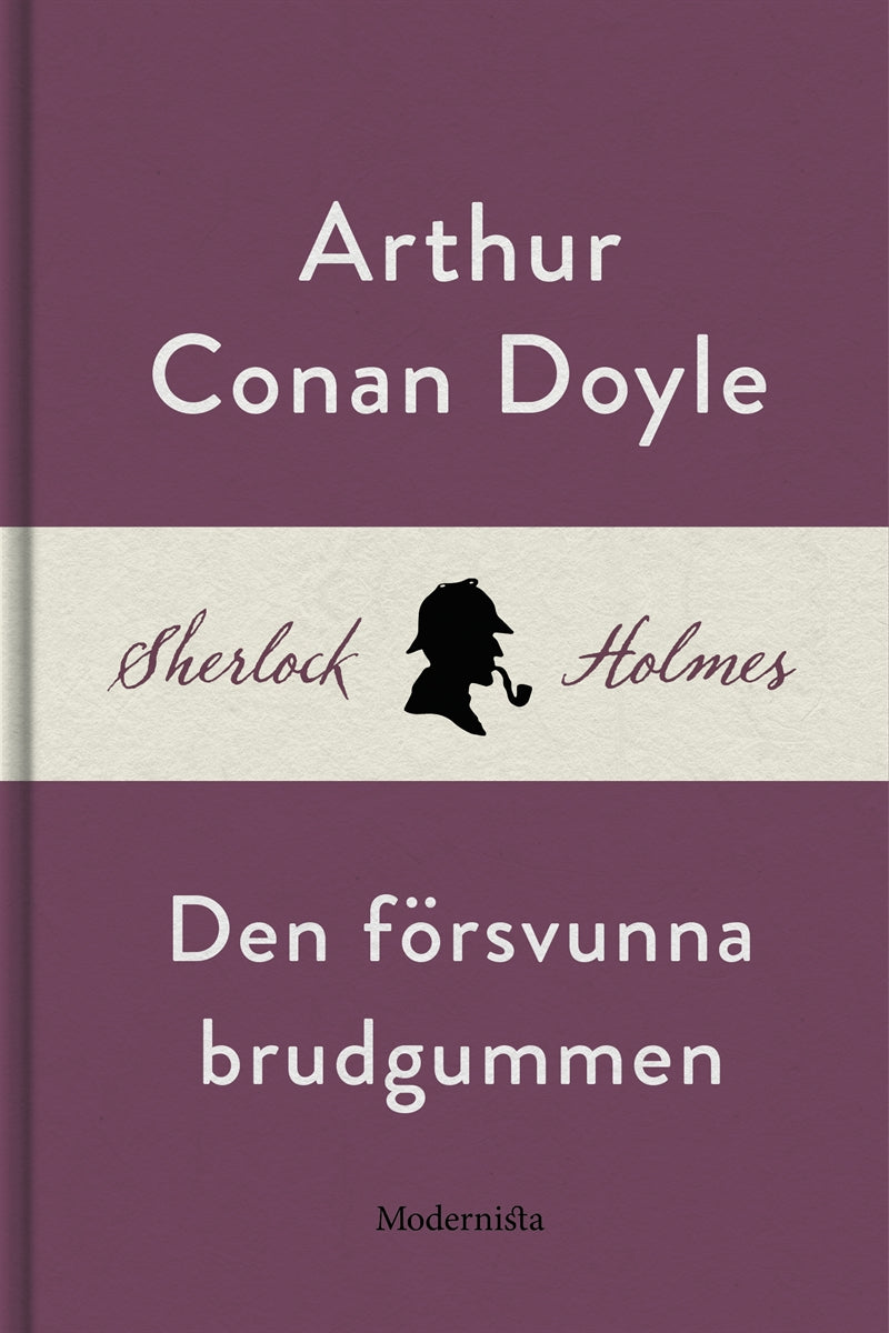 Den försvunna brudgummen (En Sherlock Holmes-novell) – E-bok