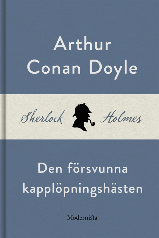 Den försvunna kapplöpningshästen (En Sherlock Holmes-novell) – E-bok