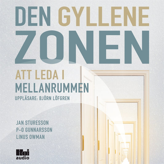 Den gyllene zonen : att leda i mellanrummen – Ljudbok