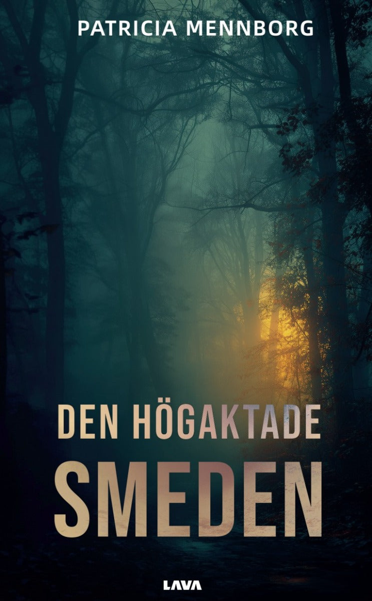 Den högaktade smeden – E-bok