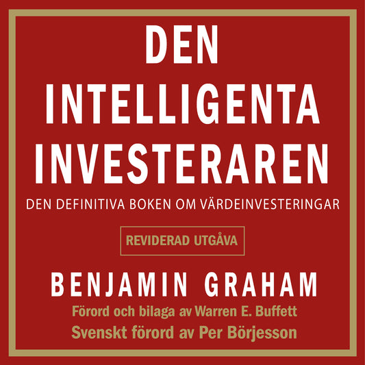 Den intelligenta investeraren : den definitiva boken om värdeinvesteringar – Ljudbok