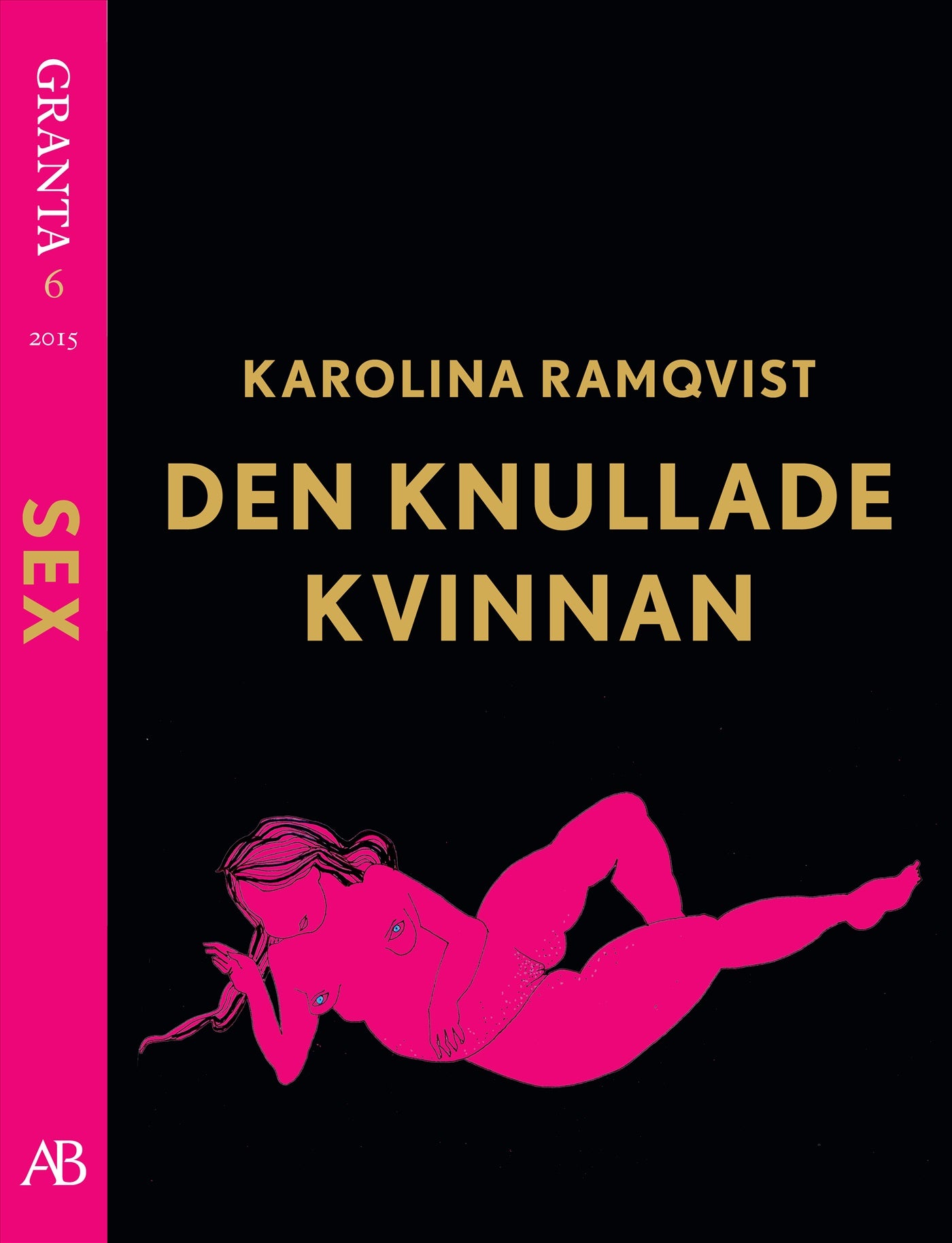 Den knullade kvinnan - en e-singel ur Granta #6 – E-bok