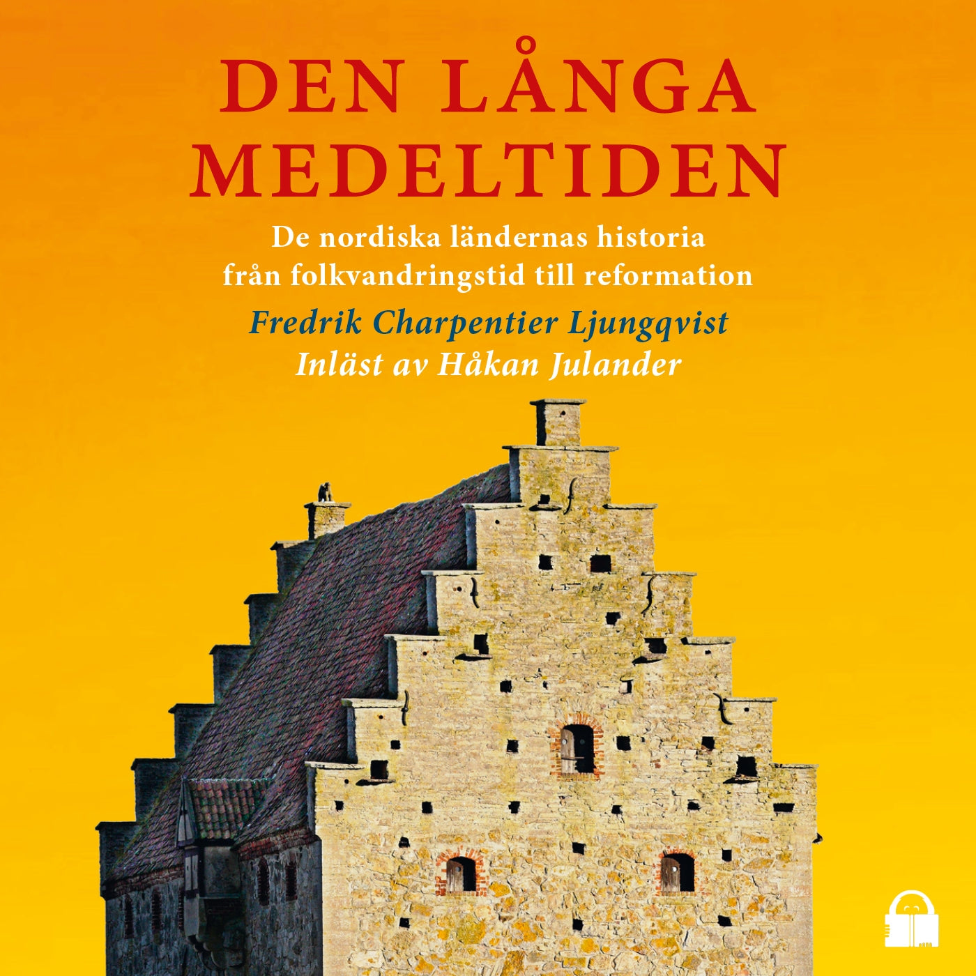 Den långa medeltiden – Ljudbok