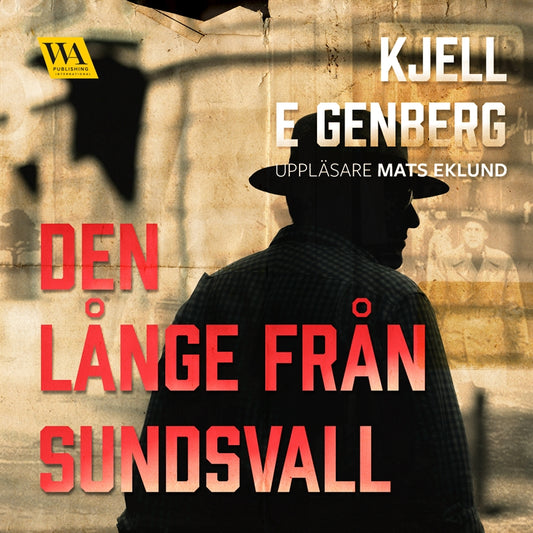 Den långe från Sundsvall – Ljudbok