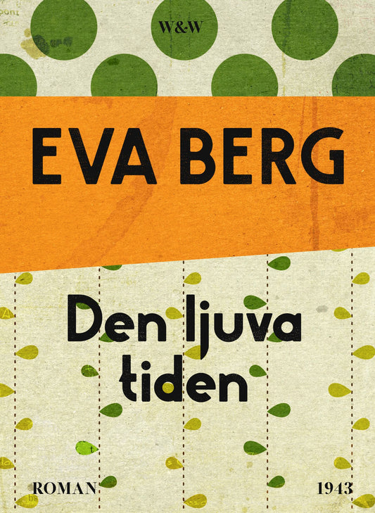 Den ljuva tiden – E-bok