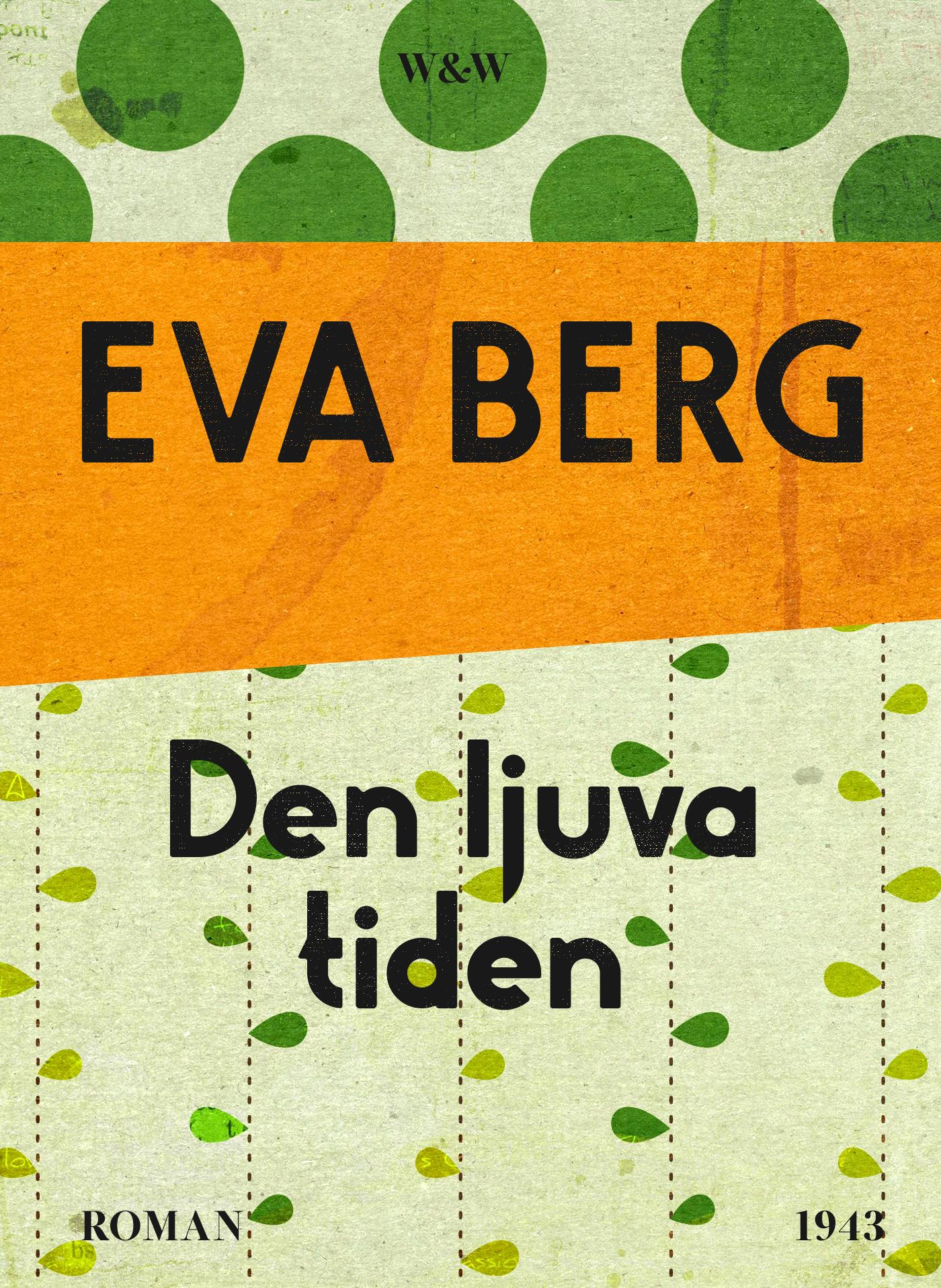 Den ljuva tiden – E-bok