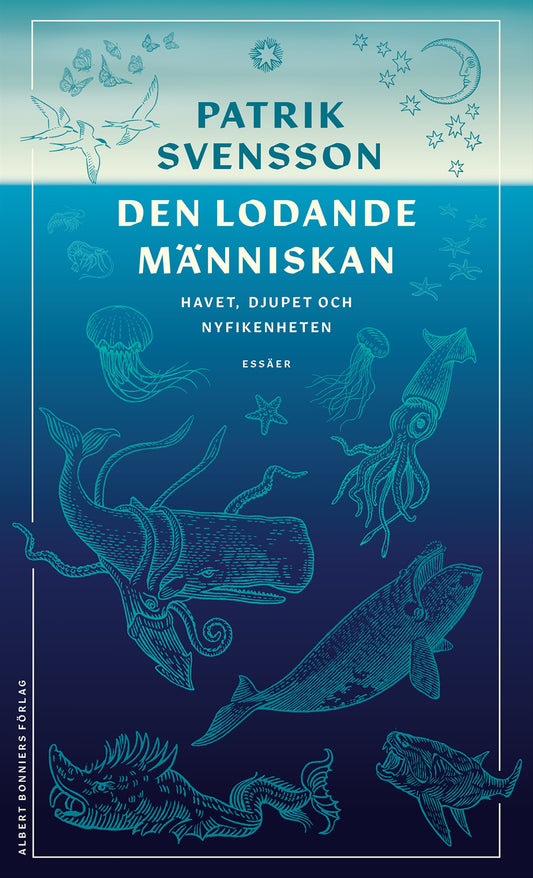 Den lodande människan : havet, djupet och nyfikenheten – E-bok