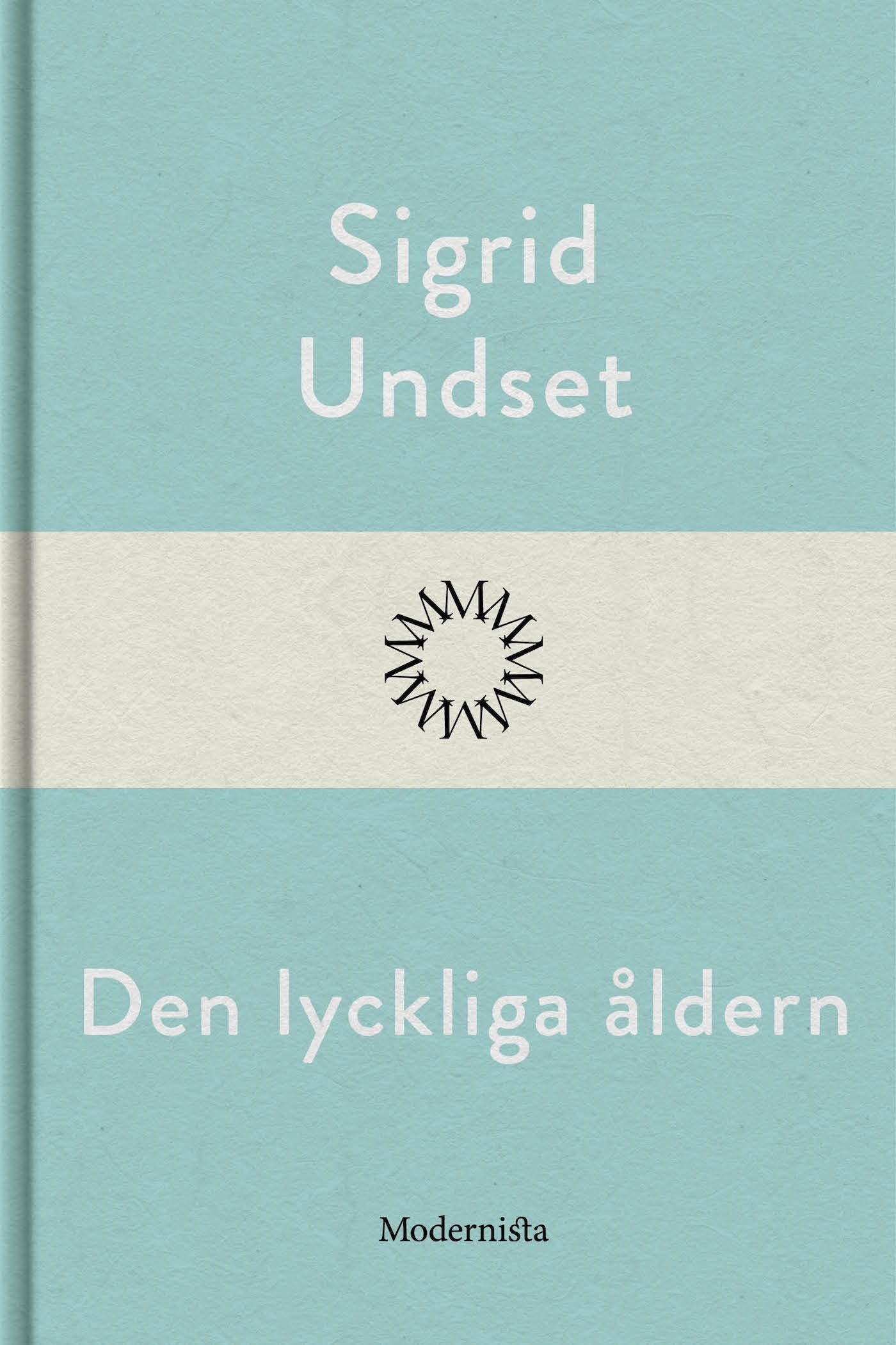 Den lyckliga åldern – E-bok