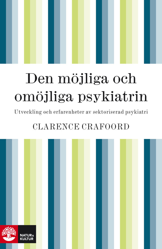 Den möjliga och omöjliga psykiatrin – E-bok
