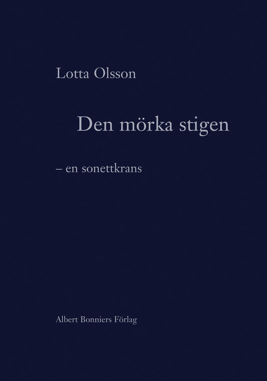 Den mörka stigen : En sonettkrans – E-bok